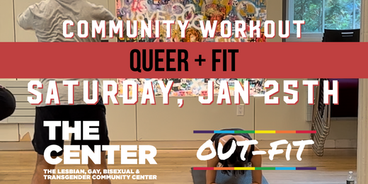 Queer & Fit - Community Workout at The Center (Jan 2025)