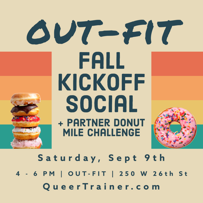 Fall Kickoff Social - Sat, Sept 9th 4-6pm (OUT-FIT/Chelsea)