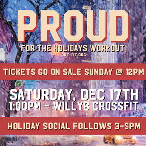 "Proud For The Holidays" Pop Up Proud Workout