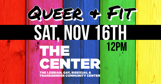 Queer & Fit 2.0 - Community Workout at The Center