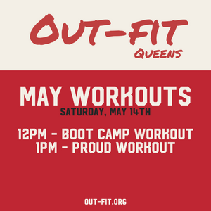 Queens Boot Camp & Proud Workouts - May 2022